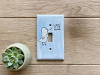 Hand-Painted Chill Duck Light Switch Plate Cover, Funny Quote Wall Art